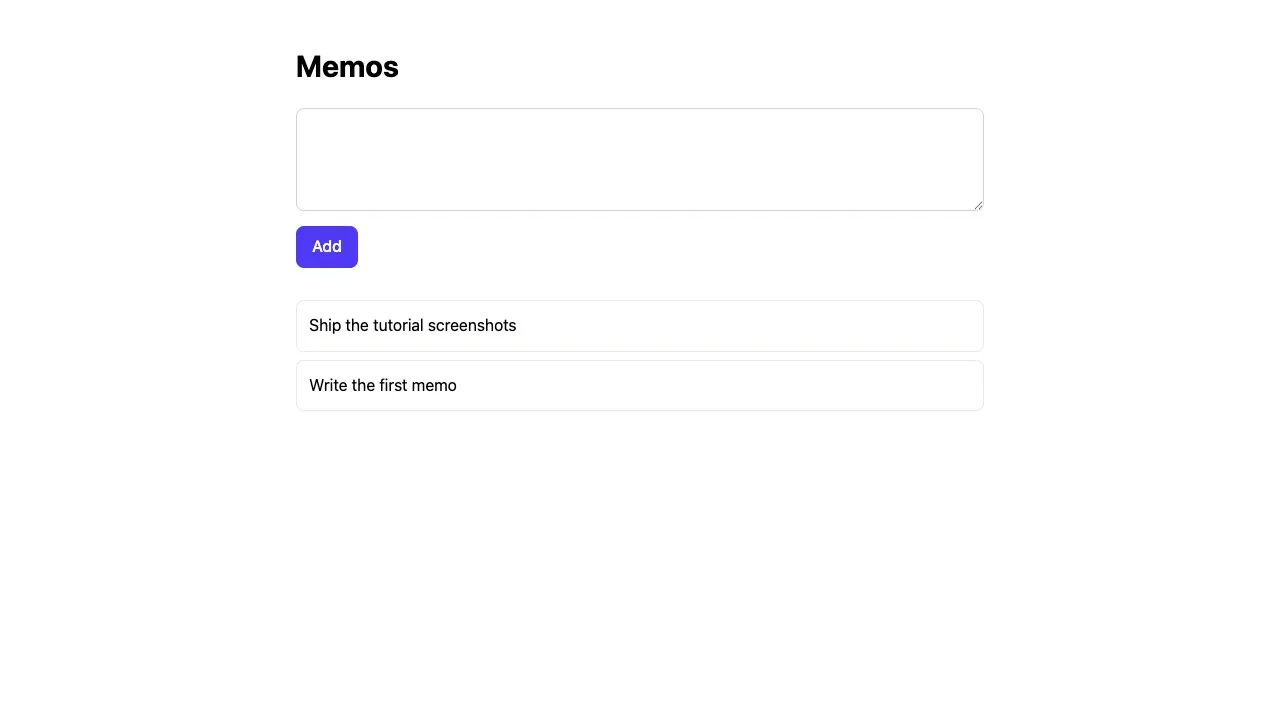 the memo form after two submissions, with a textarea, an Add button, and the two newest memos listed below